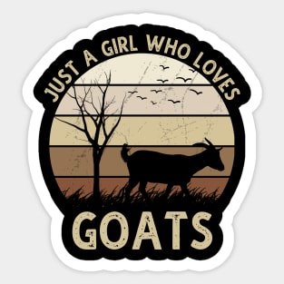 Just A Girl Who Loves Goats Sticker